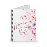 Pink Flower Bouquet - Praise Almighty God - Spiral Notebook (Faith)