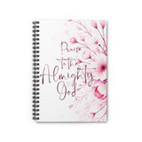 Pink Flower Bouquet - Praise Almighty God - Spiral Notebook (Faith)