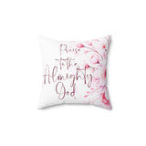 Pink Flower Bouquet - Praise Almighty God - Square Pillow (Faith)