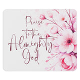 Pink Flower Bouquet - Praise Almighty God - Mouse Pad (Faith)