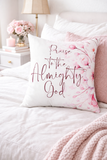 Pink Flower Bouquet - Praise Almighty God - Square Pillow (Faith)