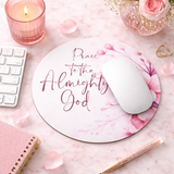 Pink Flower Bouquet - Praise Almighty God - Mouse Pad (Faith)